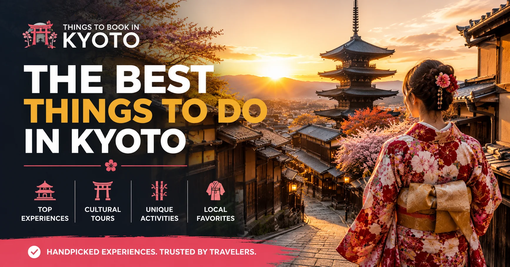 Yasaka Pagoda and Higashiyama district in Kyoto with cherry blossoms — best things to do in Kyoto, cultural tours, and unique local experiences
