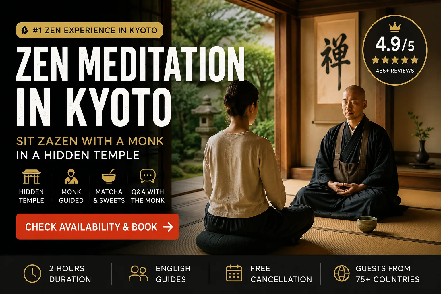 Zen meditation in Kyoto — a visitor sits zazen cross-legged on tatami facing a robed Buddhist monk in a hidden temple, a matcha bowl and stone lantern beside them and a moss garden with a 禅 Zen calligraphy scroll behind